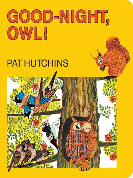 Title details for Good Night, Owl! by Pat Hutchins - Wait list